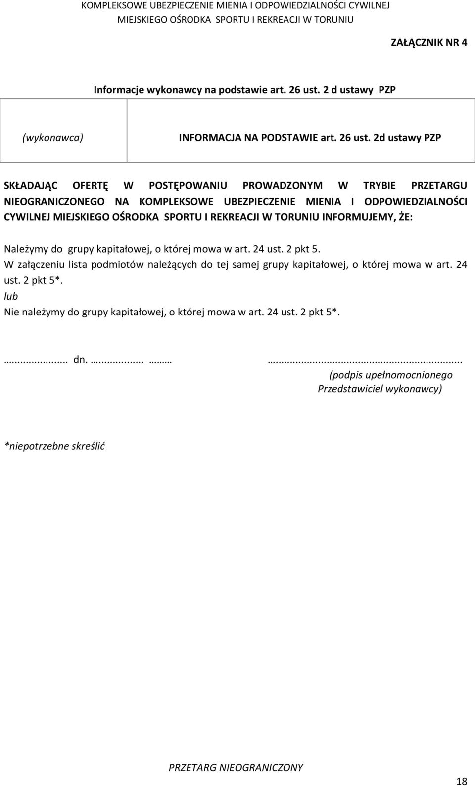 2d ustawy PZP SKŁADAJĄC OFERTĘ W POSTĘPOWANIU PROWADZONYM W TRYBIE PRZETARGU NIEOGRANICZONEGO NA KOMPLEKSOWE UBEZPIECZENIE MIENIA I ODPOWIEDZIALNOŚCI CYWILNEJ MIEJSKIEGO OŚRODKA SPORTU I