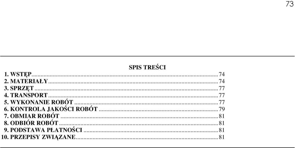 KONTROLA JAKOŚCI ROBÓT...79 7. OBMIAR ROBÓT...81 8.