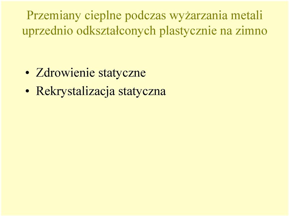 odkształconych plastycznie na