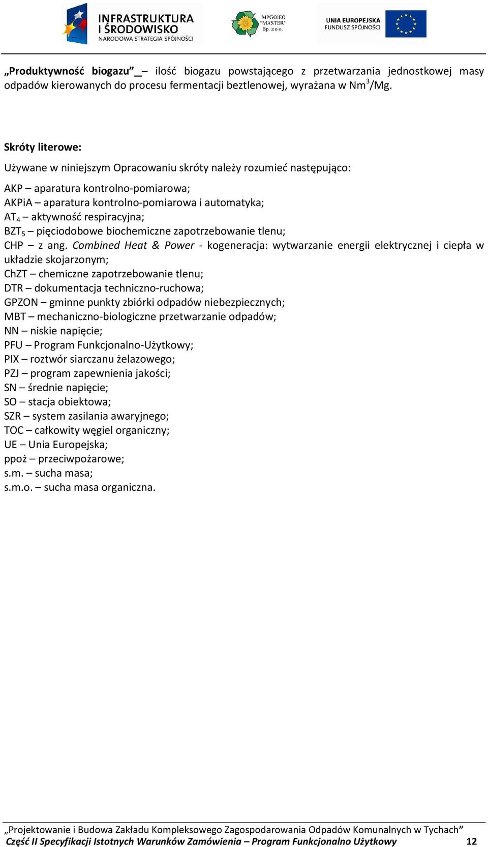 BZT 5 pięciodobowe biochemiczne zapotrzebowanie tlenu; CHP z ang.