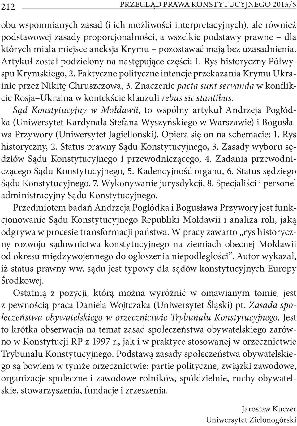 Faktyczne polityczne intencje przekazania Krymu Ukrainie przez Nikitę Chruszczowa, 3. Znaczenie pacta sunt servanda w konflikcie Rosja Ukraina w kontekście klauzuli rebus sic stantibus.