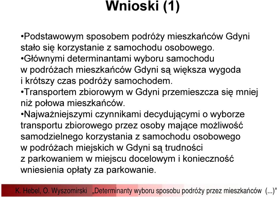 Transportem zbiorowym w Gdyni przemieszcza się mniej niż połowa mieszkańców.