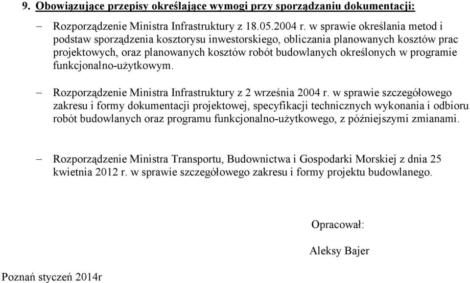 funkcjonalno-użytkowym. Rozporządzenie Ministra Infrastruktury z 2 września 2004 r.