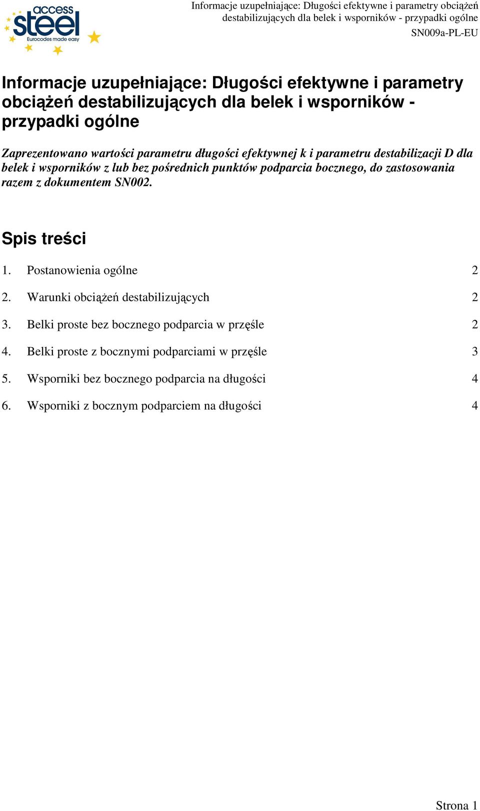 razem z dokumentem SN002. Spis treści 1. Postanowienia ogólne 2 2. Warunki obciąŝeń destabilizujących 2 3.