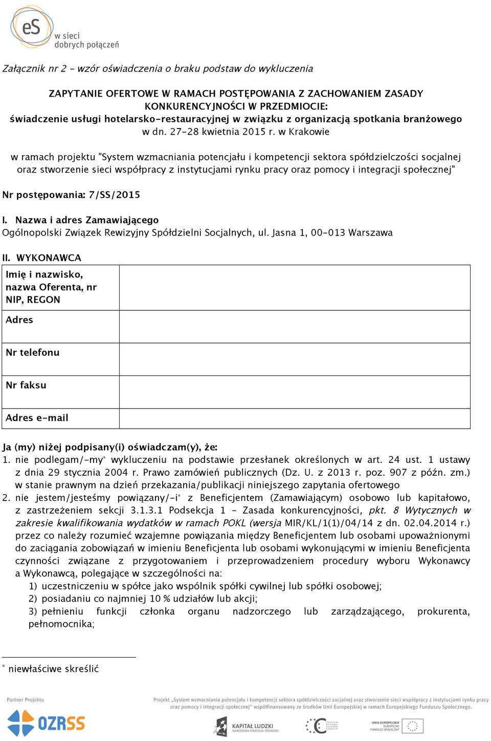 w Krakowie w ramach projektu "System wzmacniania potencjału i kompetencji sektora spółdzielczości socjalnej oraz stworzenie sieci współpracy z instytucjami rynku pracy oraz pomocy i integracji