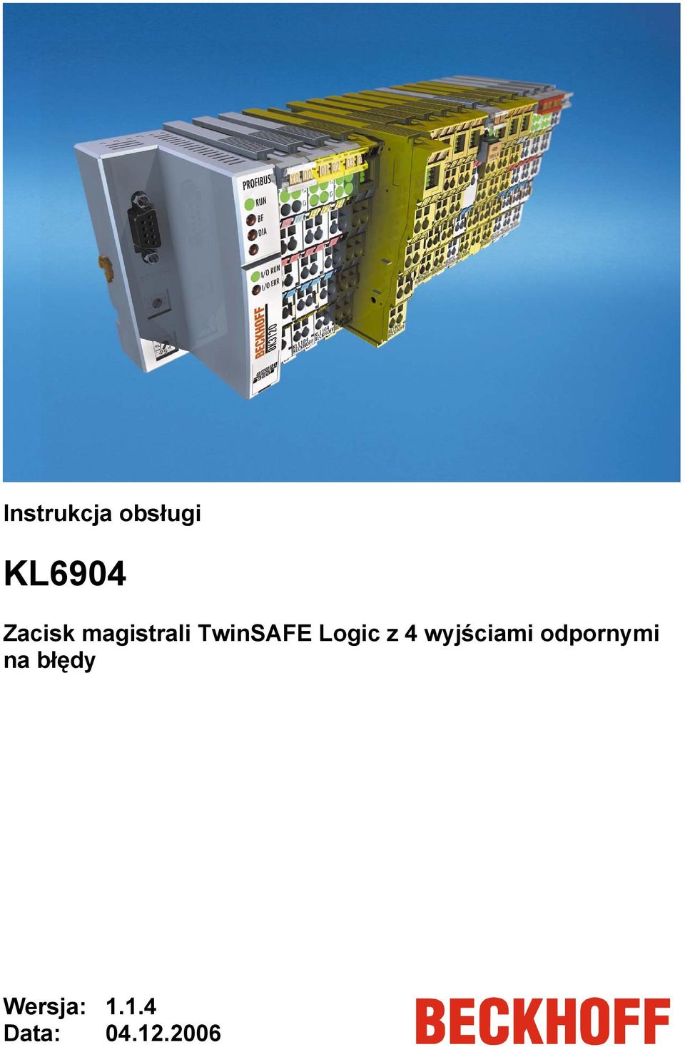 Logic z 4 wyjściami odpornymi