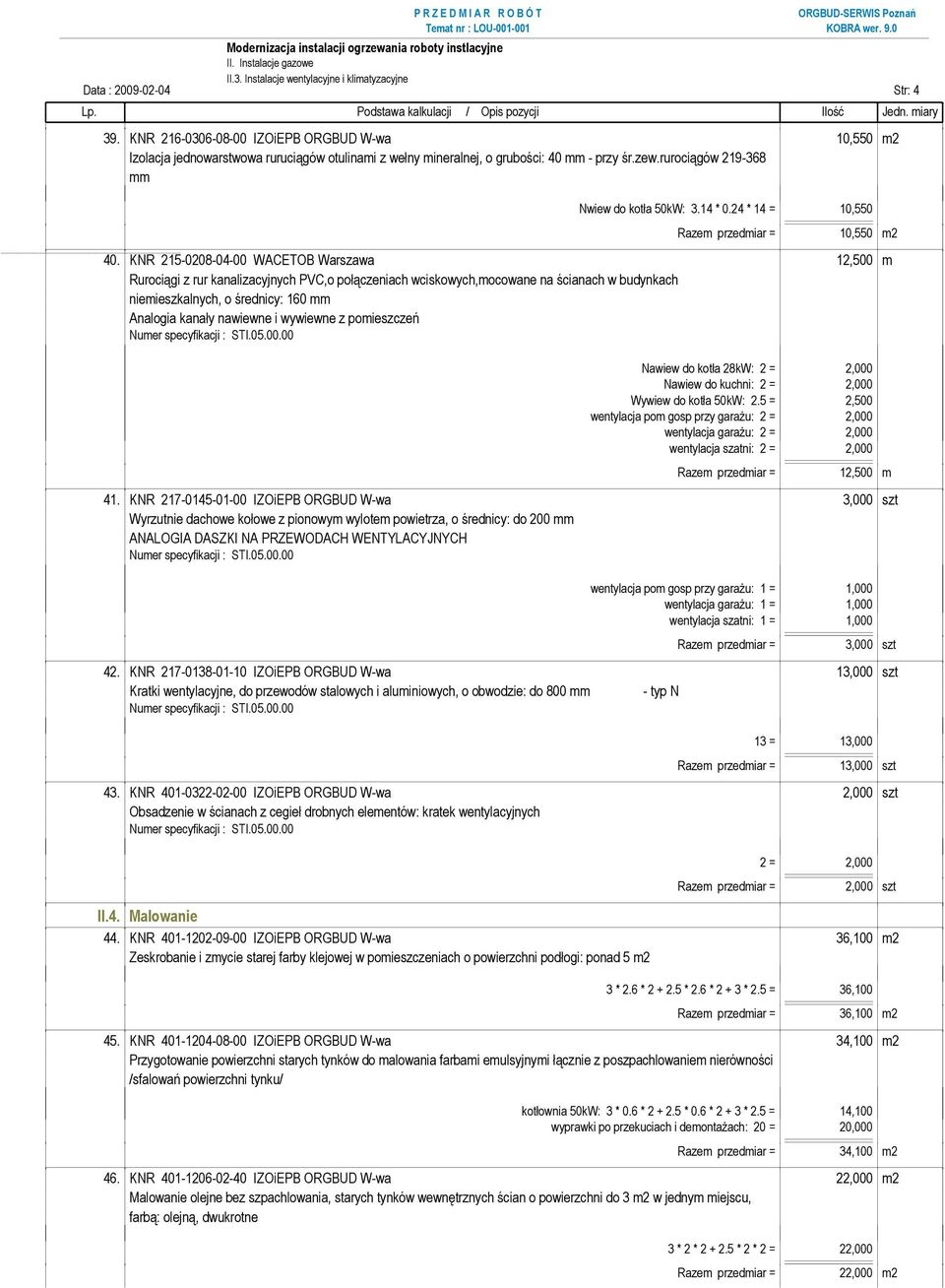 24 * 14 = 10,550 Razem przedmiar = 10,550 m2 40.