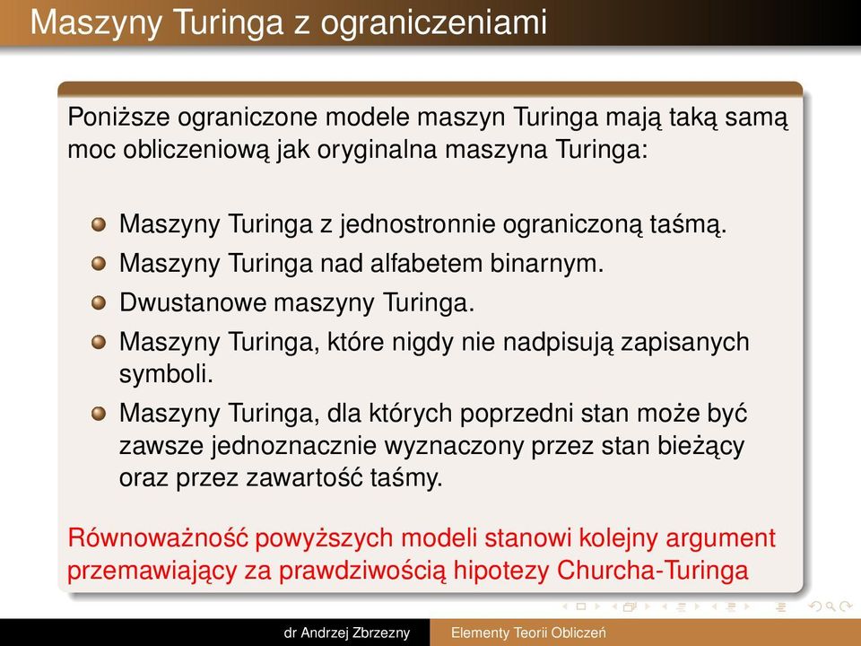 Maszyny Turinga, które nigdy nie nadpisuja zapisanych symboli.