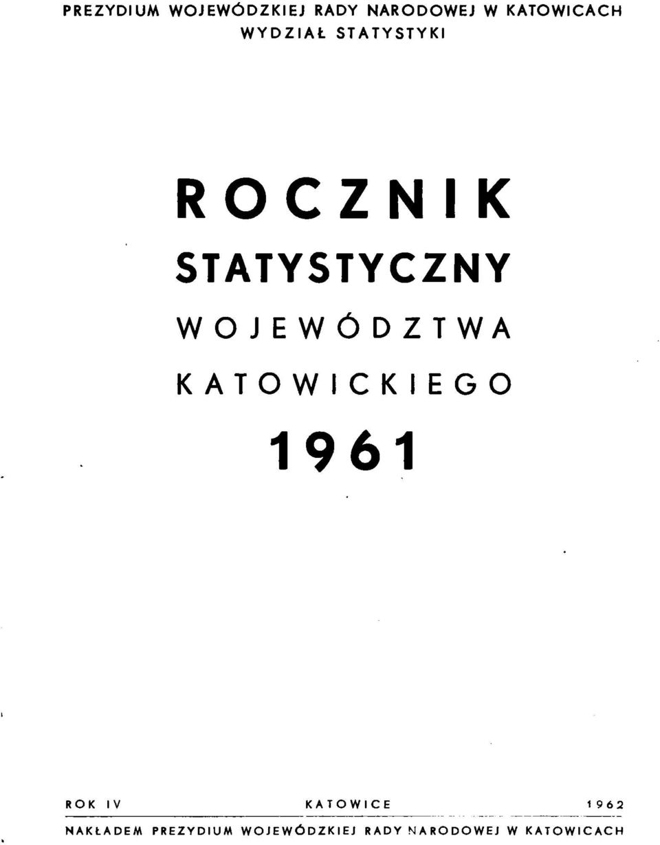 STATYSTYCZNY WOJEWÓDZTWA KATOWICKIEGO 1961 ROK IV