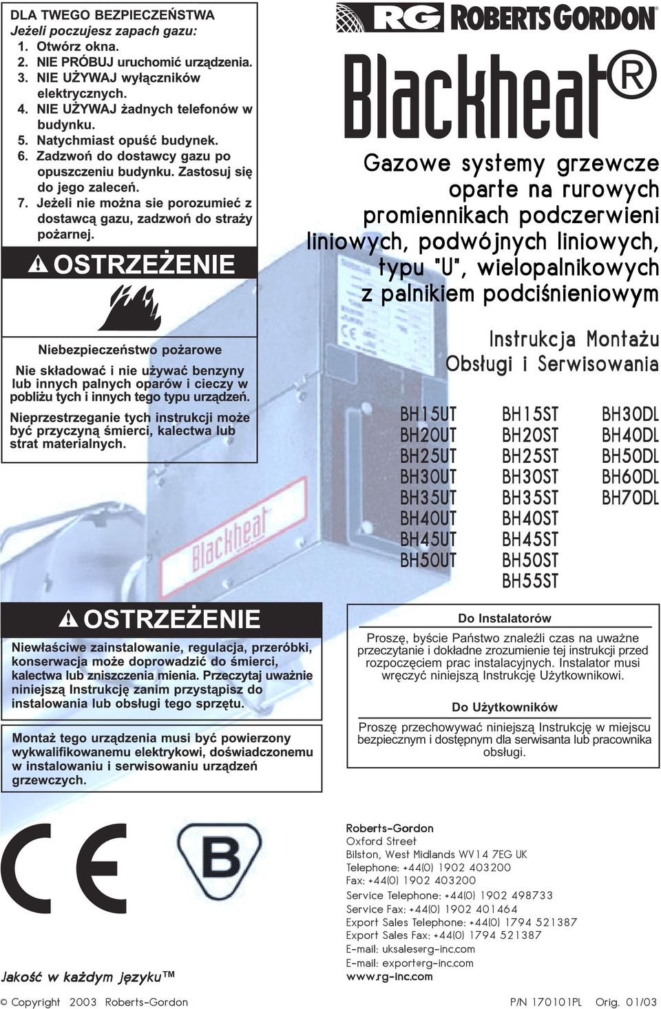 Instalatorów Proszê, byœcie Pañstwo znaleÿli czas na uwa ne przeczytanie i dok³adne zrozumienie tej instrukcji przed rozpoczêciem prac instalacyjnych.