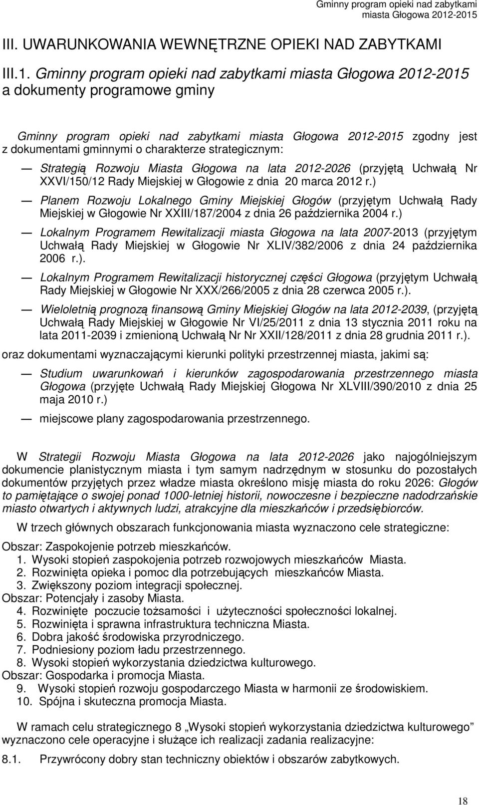 na lata 2012-2026 (przyjętą Uchwałą Nr XXVI/150/12 Rady Miejskiej w Głogowie z dnia 20 marca 2012 r.