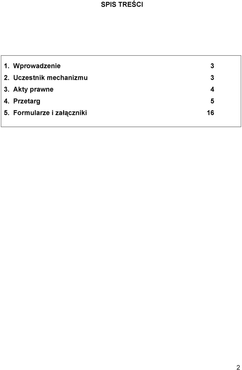 Uczestnik mechanizmu 3 3.