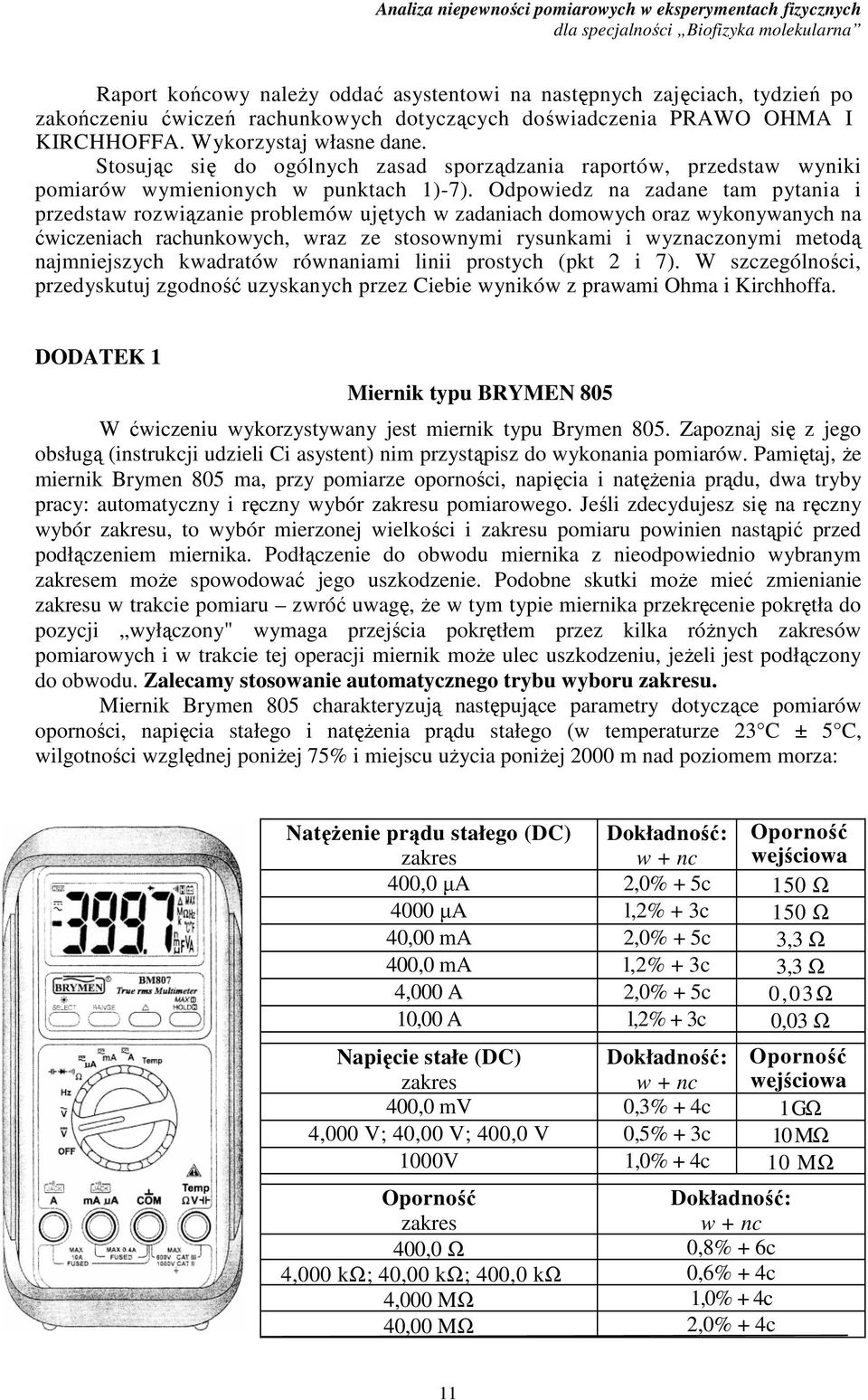 Odpoedz n zdne tm ptn przedt rozązne problemó ujętch zdnch domoch orz konnch n ćczench rchunkoch, rz ze toonm runkm znczonm metodą njmnejzch kdrtó rónnm ln protch (pkt 7.