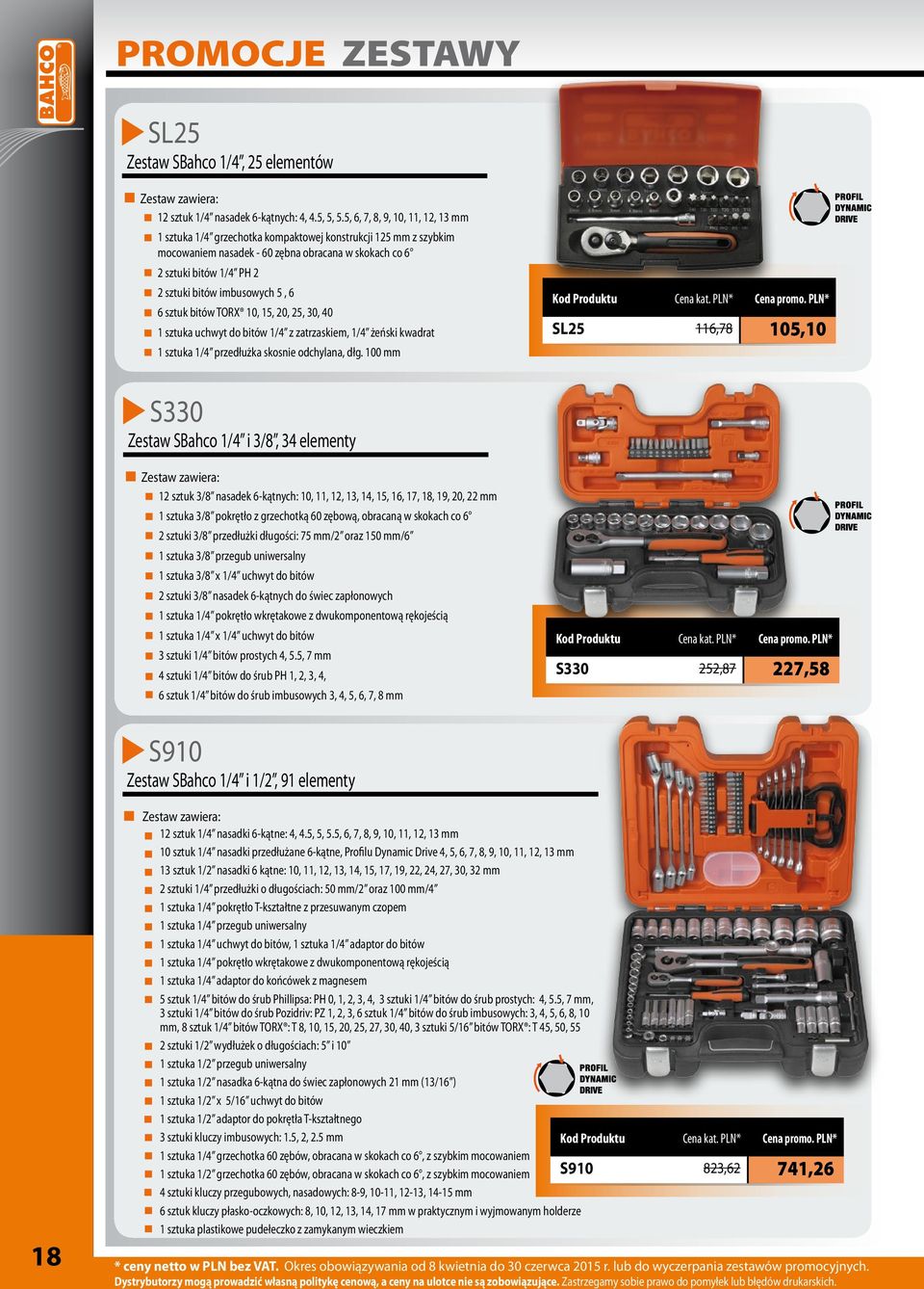 imbusowych 5, 6 6 sztuk bitów TORX 10, 15, 20, 25, 30, 40 1 sztuka uchwyt do bitów 1/4 z zatrzaskiem, 1/4 żeński kwadrat 1 sztuka 1/4 przedłużka skosnie odchylana, dłg.