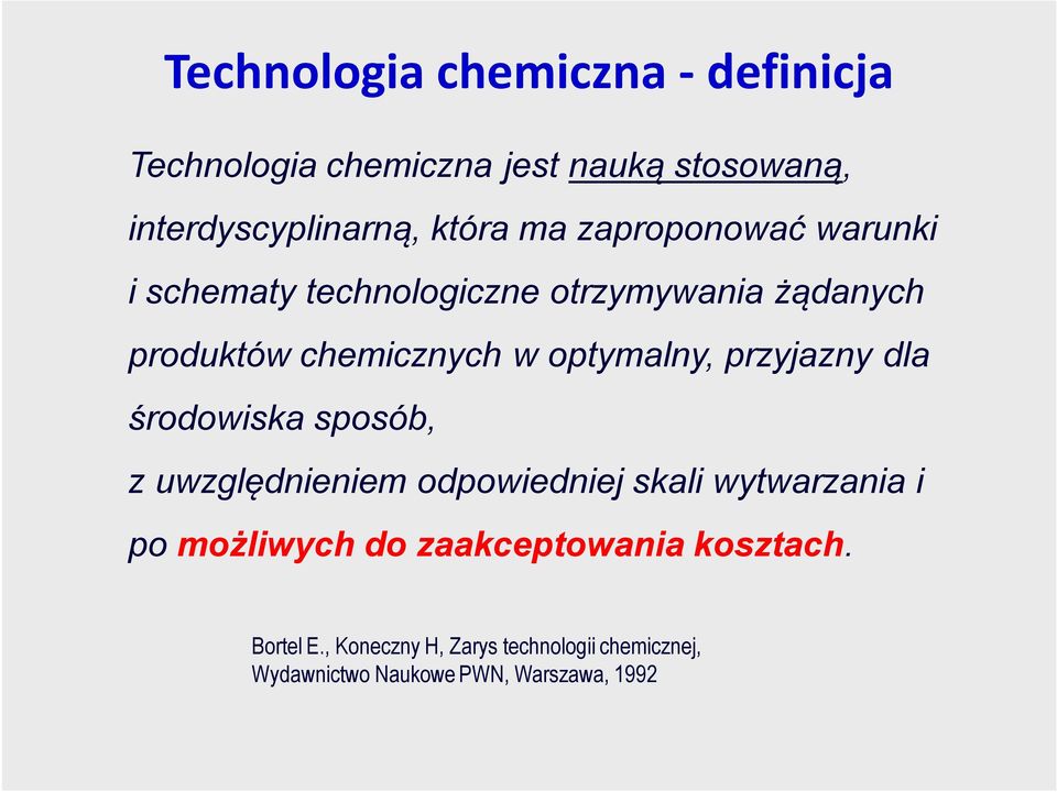 przyjazny dla środowiska sposób, z uwzględnieniem odpowiedniej skali wytwarzania i po możliwych do