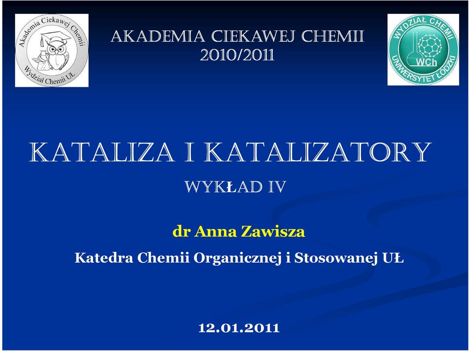 dr Anna Zawisza Katedra Chemii