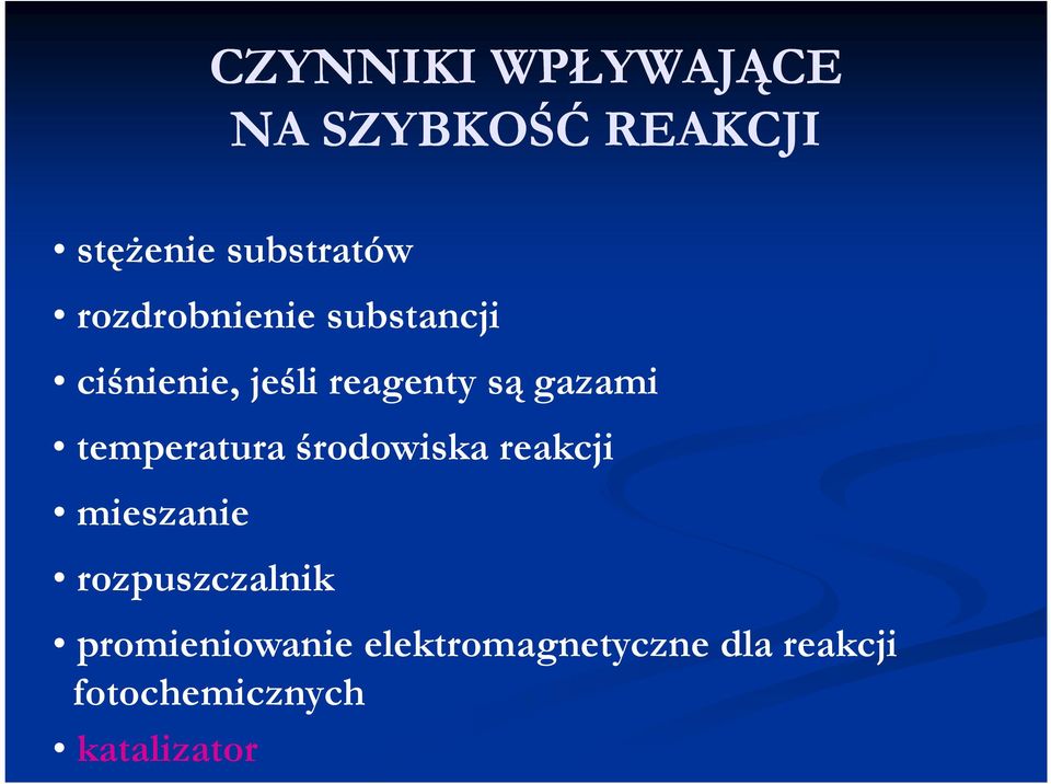 temperatura środowiska reakcji mieszanie rozpuszczalnik