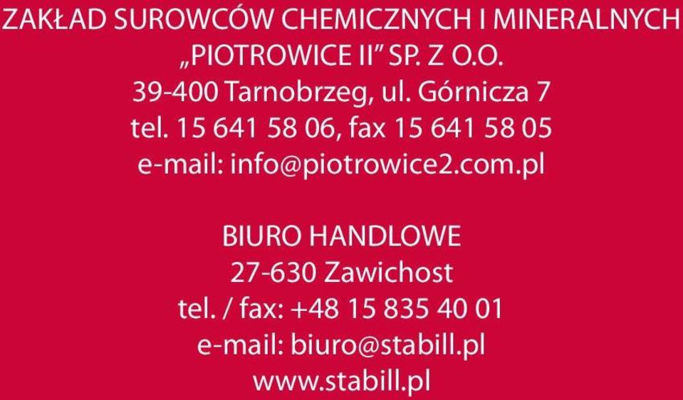 15 641 58 06, fax 15 641 58 05 e-mail: info@piotrowice2.com.