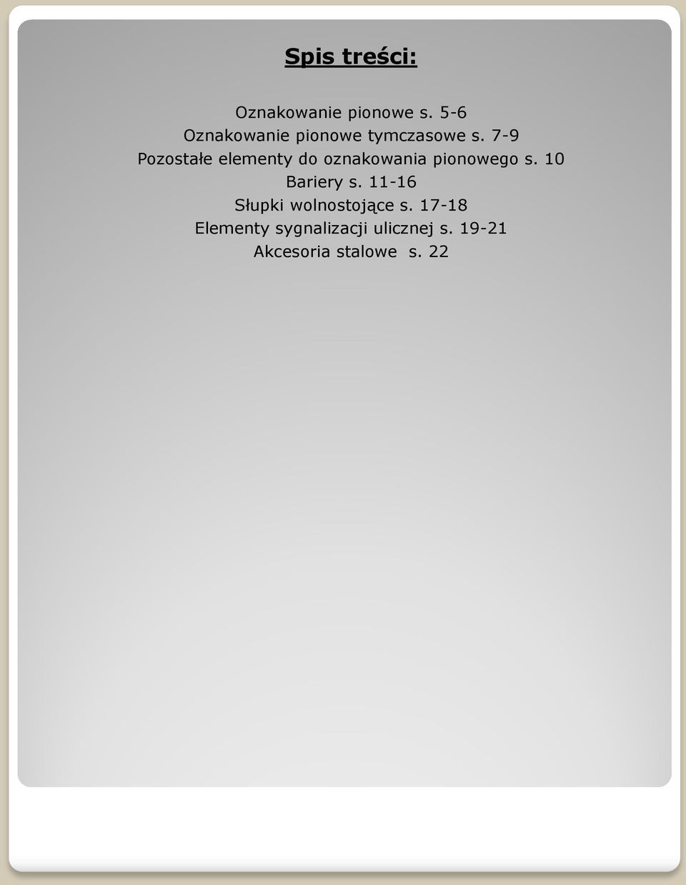 7-9 Pozostałe elementy do oznakowania pionowego s.