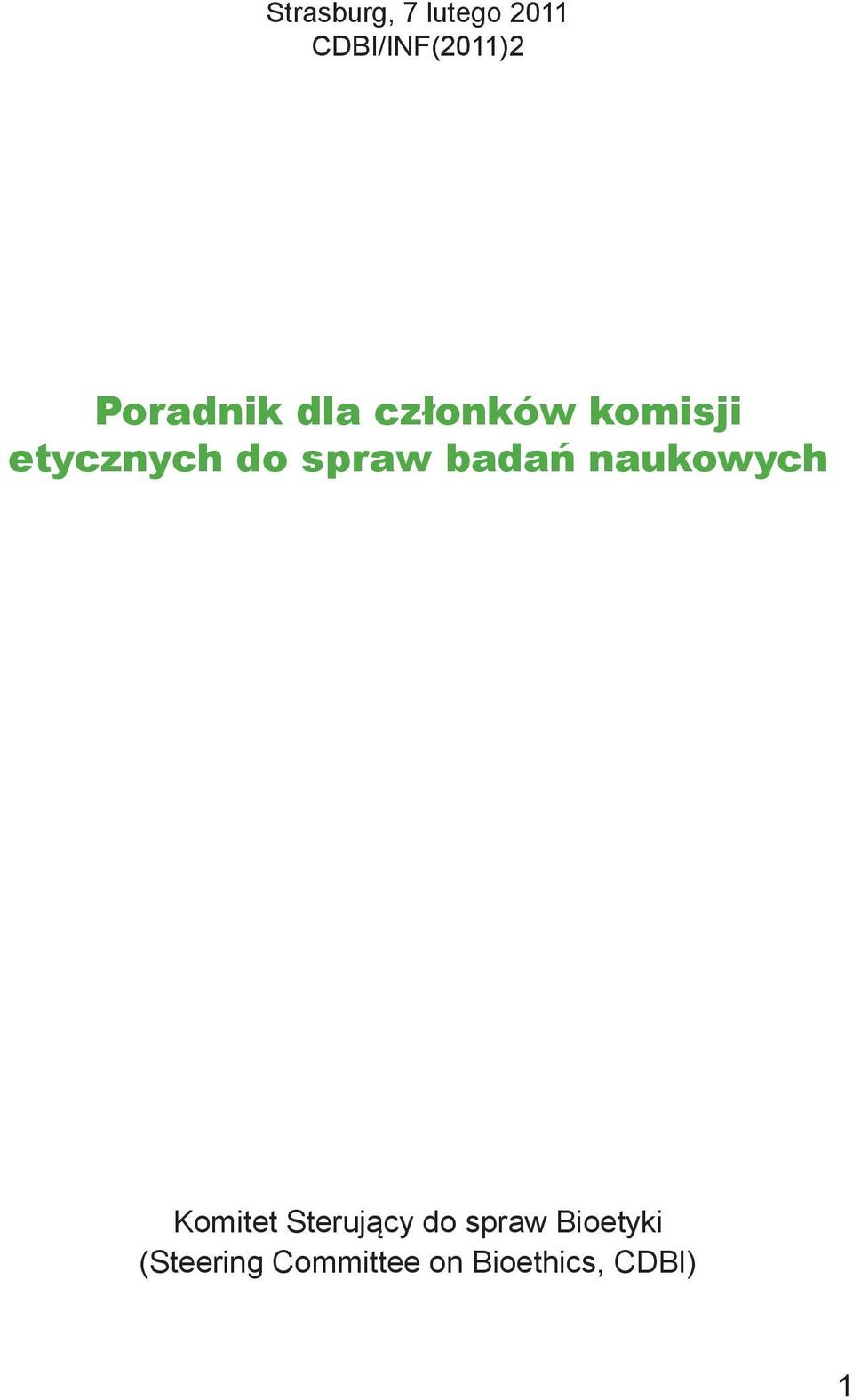 spraw badań naukowych Komitet Sterujący do