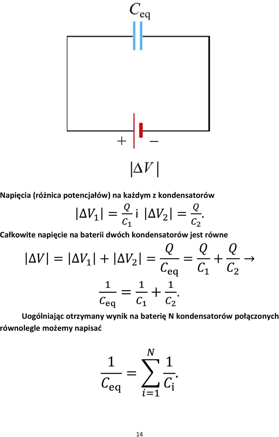 kondensatorów jest równe i Uogólniając otrzymany