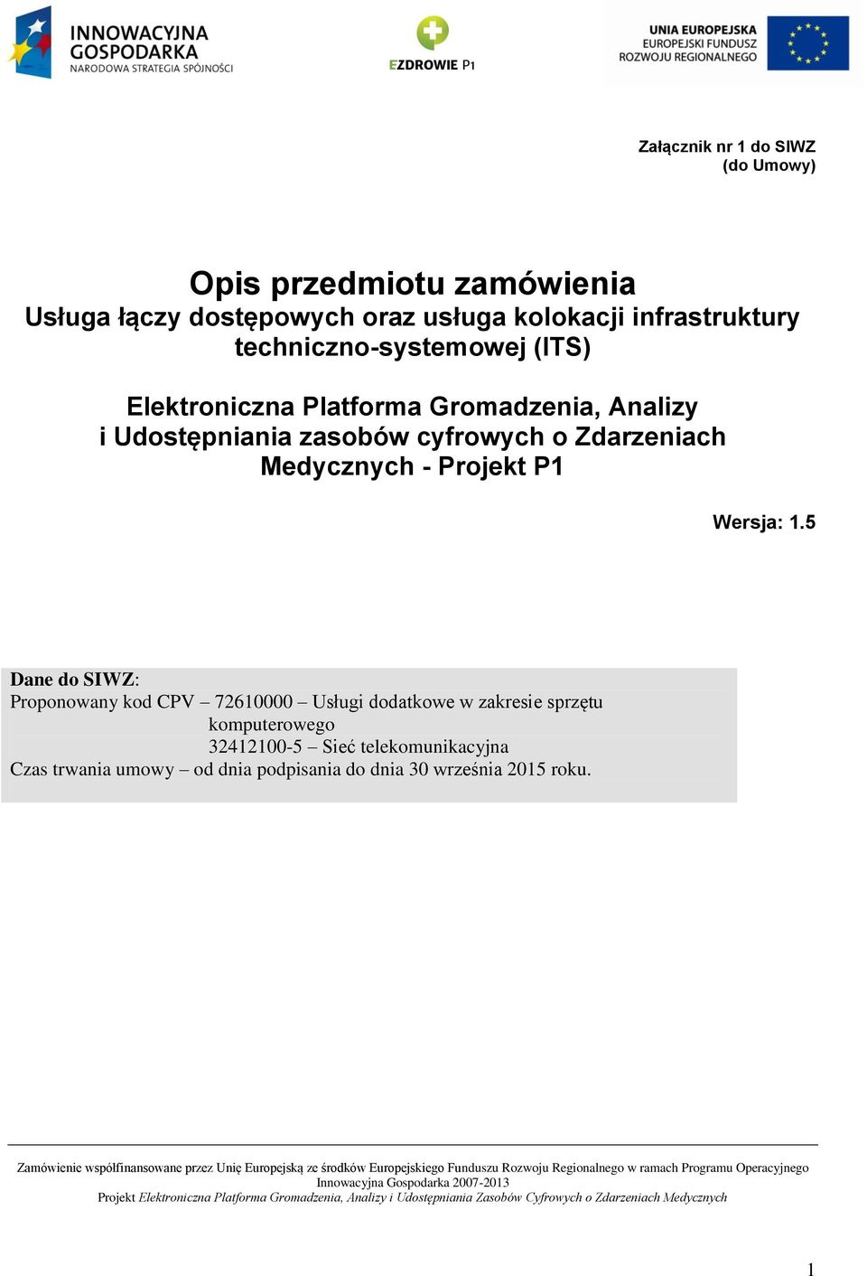 cyfrowych o Zdarzeniach Medycznych - Projekt P1 Wersja: 1.