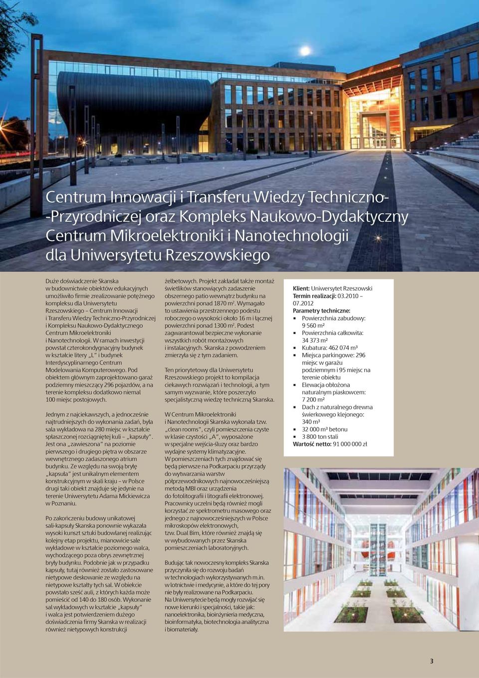 Naukowo-Dydaktycznego Centrum Mikroelektroniki i Nanotechnologii.