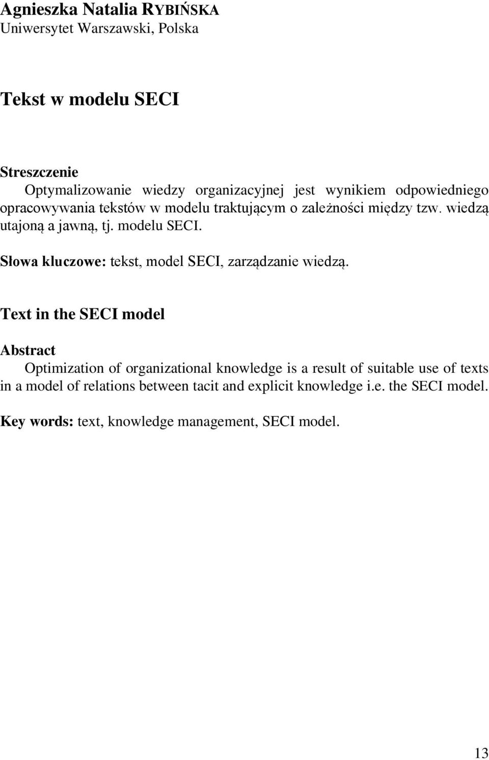 Słowa kluczowe: tekst, model SECI, zarządzanie wiedzą.