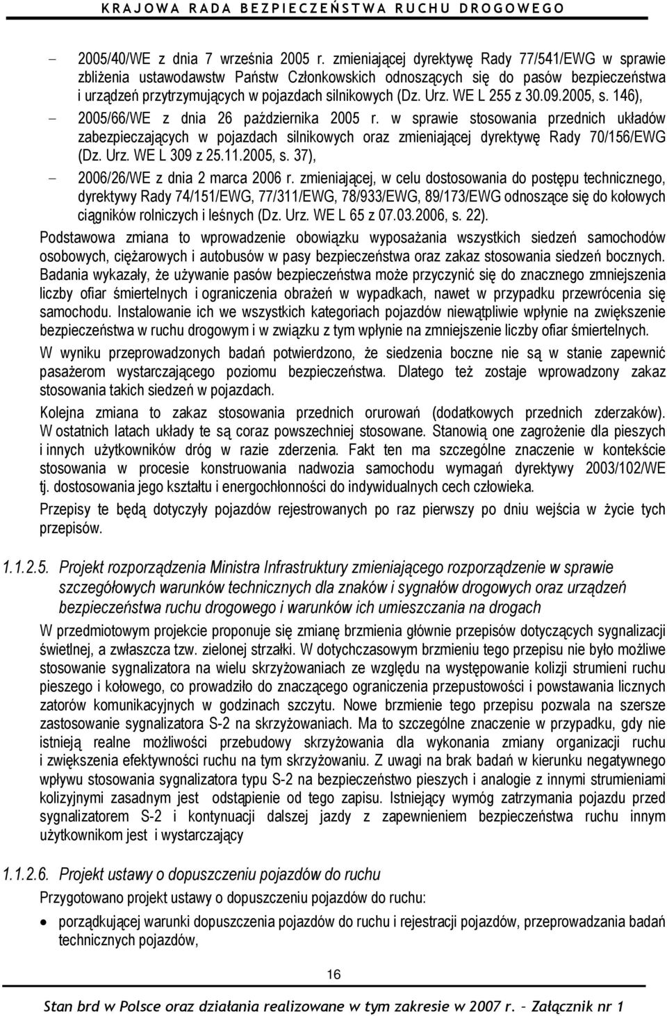 WE L 255 z 30.09.2005, s. 146), - 2005/66/WE z dnia 26 października 2005 r.