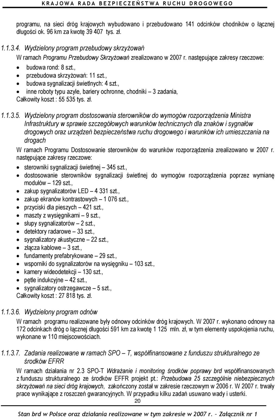 , inne roboty typu azyle, bariery ochronne, chodniki 3 zadania, Całkowity koszt : 55