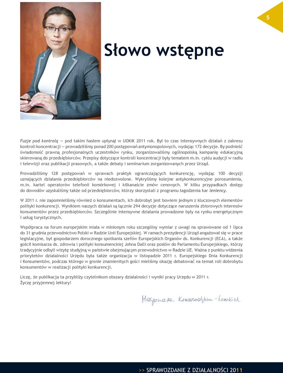 By podnieść świadomość prawną profesjonalnych uczestników rynku, zorganizowaliśmy ogólnopolską kampanię edukacyjną skierowaną do przedsiębiorców.