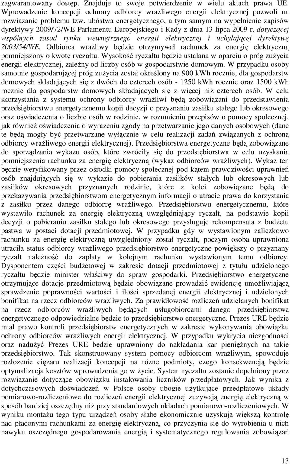 dotyczącej wspólnych zasad rynku wewnętrznego energii elektrycznej i uchylającej dyrektywę 2003/54/WE.