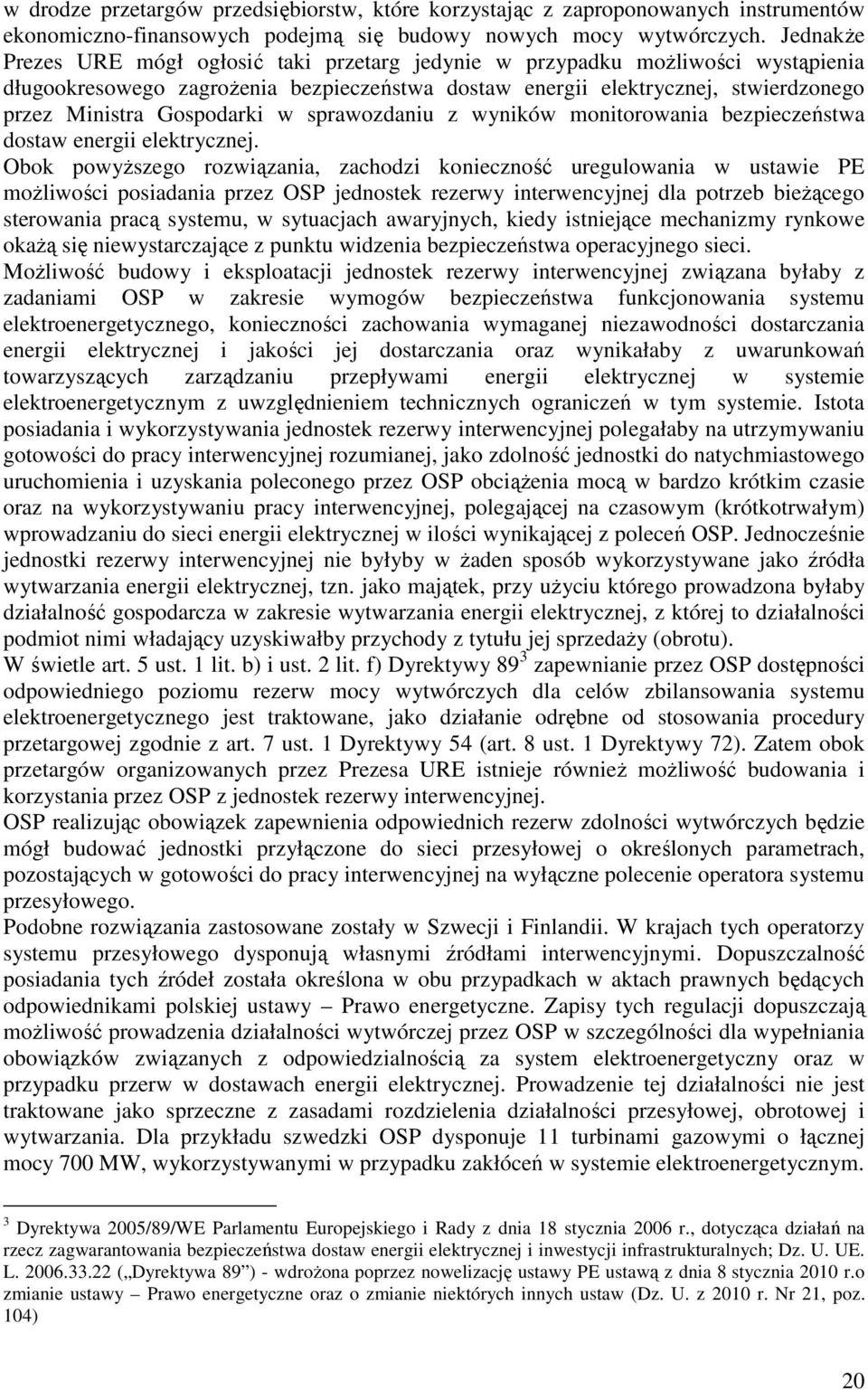 Gospodarki w sprawozdaniu z wyników monitorowania bezpieczeństwa dostaw energii elektrycznej.