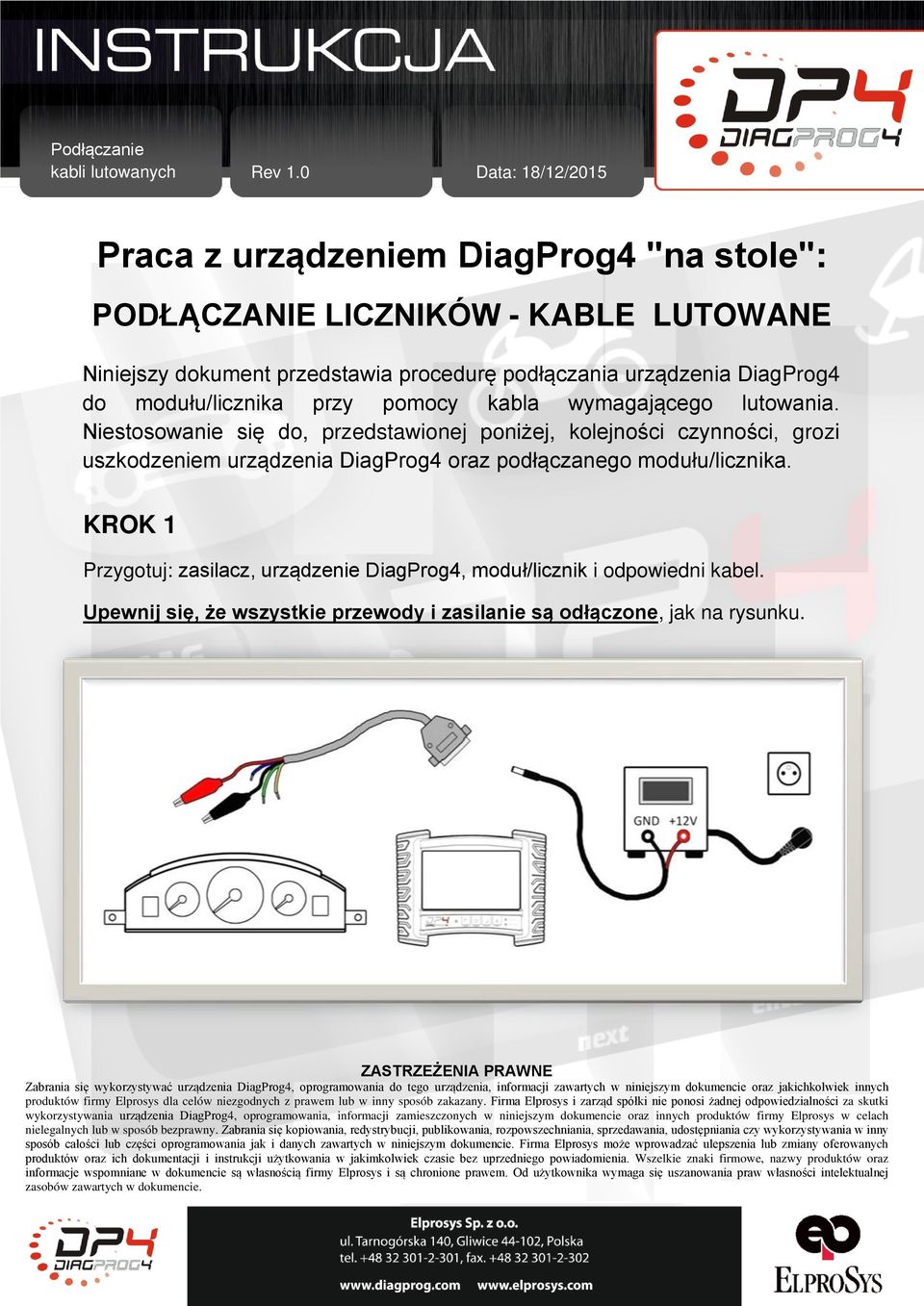 podłączania urządzenia DiagProg4 do modułu/licznika przy pomocy kabla wymagającego lutowania.