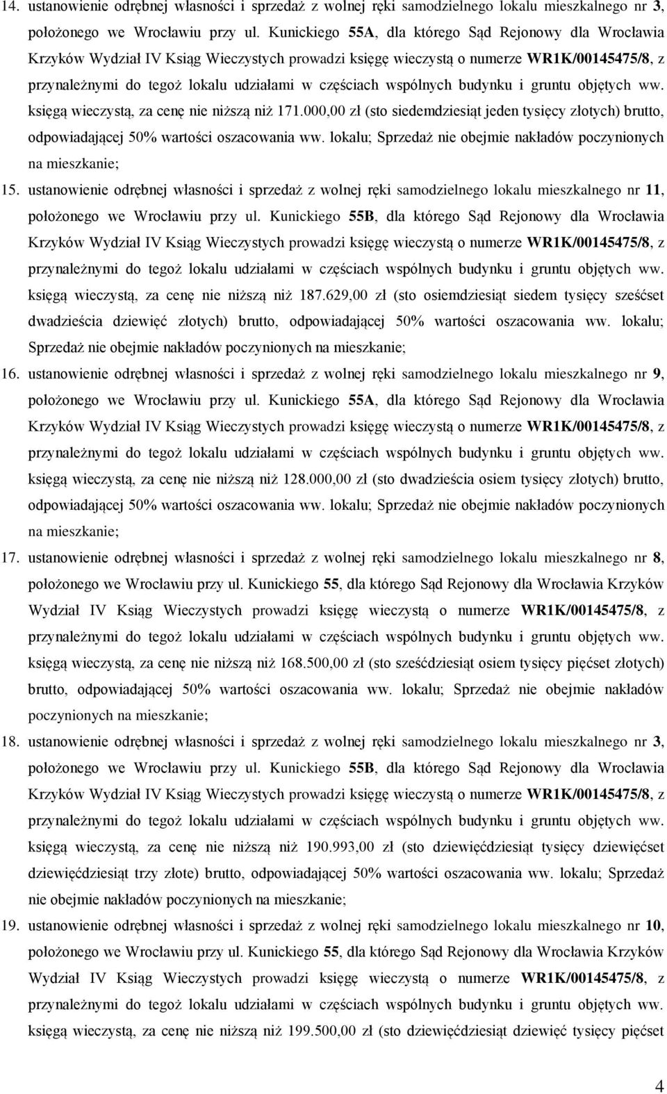 ustanowienie odrębnej własności i sprzedaż z wolnej ręki samodzielnego lokalu mieszkalnego nr 11, położonego we Wrocławiu przy ul.