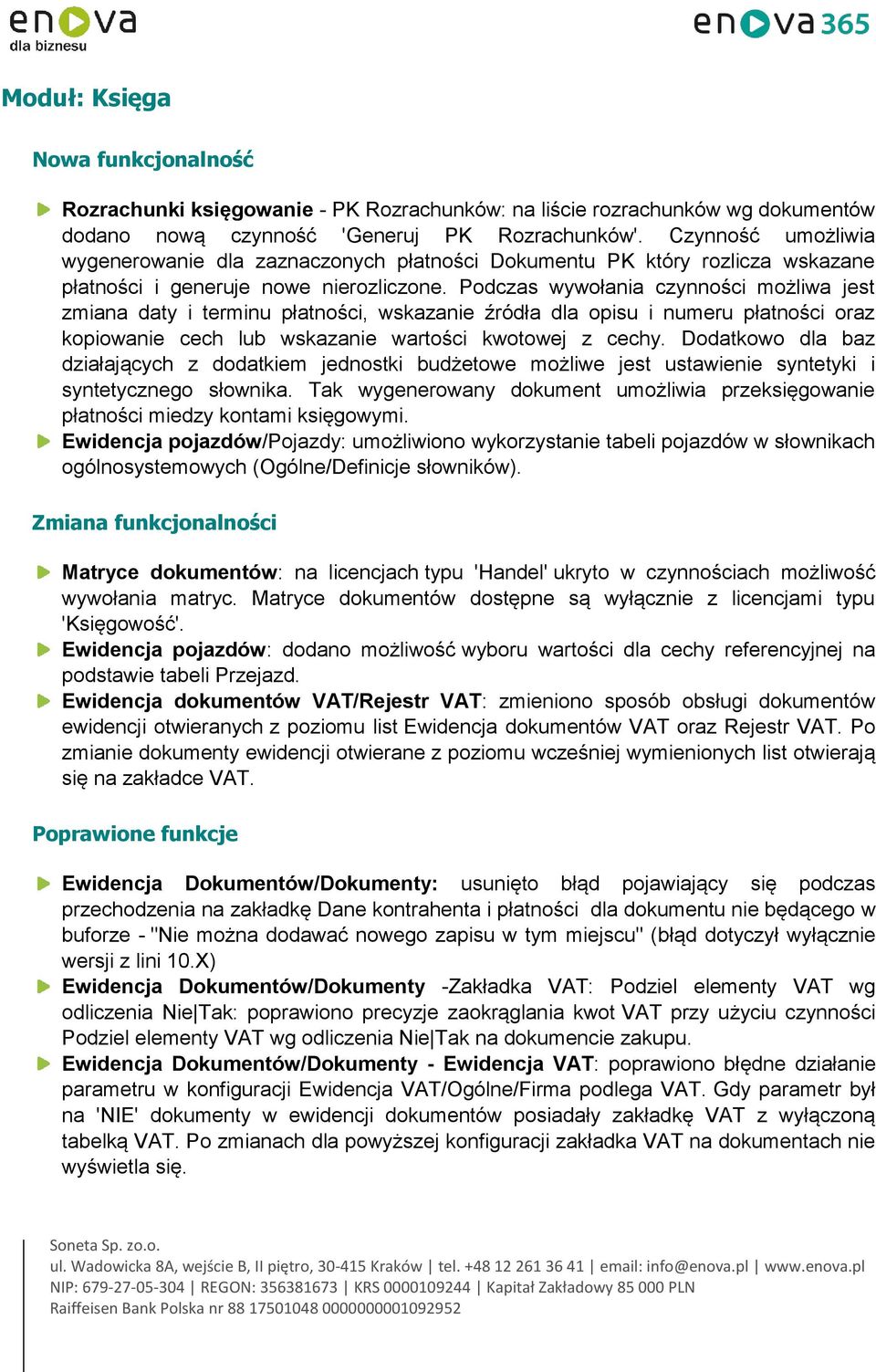 Podczas wywołania czynności możliwa jest zmiana daty i terminu płatności, wskazanie źródła dla opisu i numeru płatności oraz kopiowanie cech lub wskazanie wartości kwotowej z cechy.