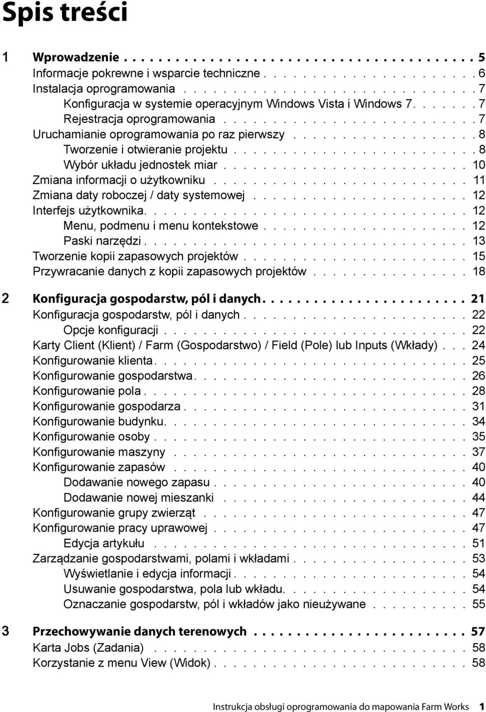 .................. 8 Tworzenie i otwieranie projektu......................... 8 Wybór układu jednostek miar......................... 10 Zmiana informacji o użytkowniku.