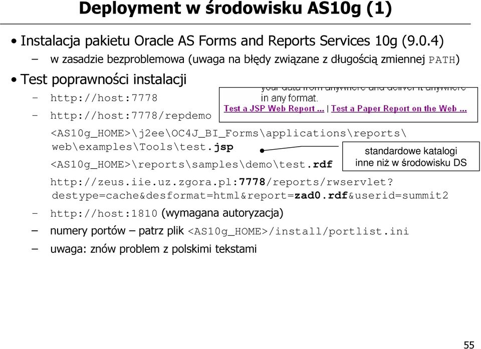 <AS10g_HOME>\j2ee\OC4J_BI_Forms\applications\reports\ web\examples\tools\test.