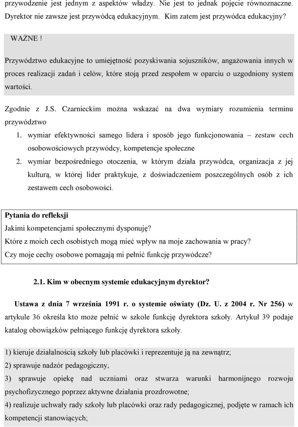 Czarnieckim można wskazać na dwa wymiary rozumienia terminu przywództwo 1.