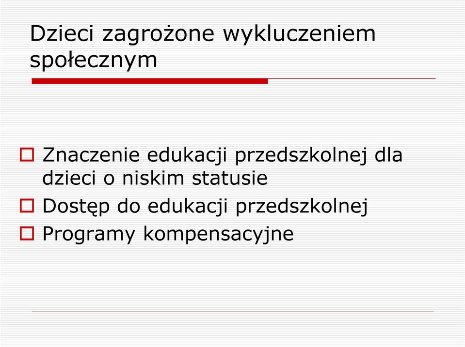 przedszkolnej dla dzieci o niskim