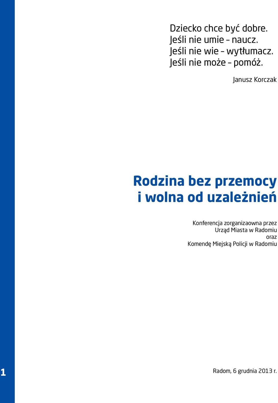 Janusz Korczak Rodzina bez przemocy i wolna od uzależnień