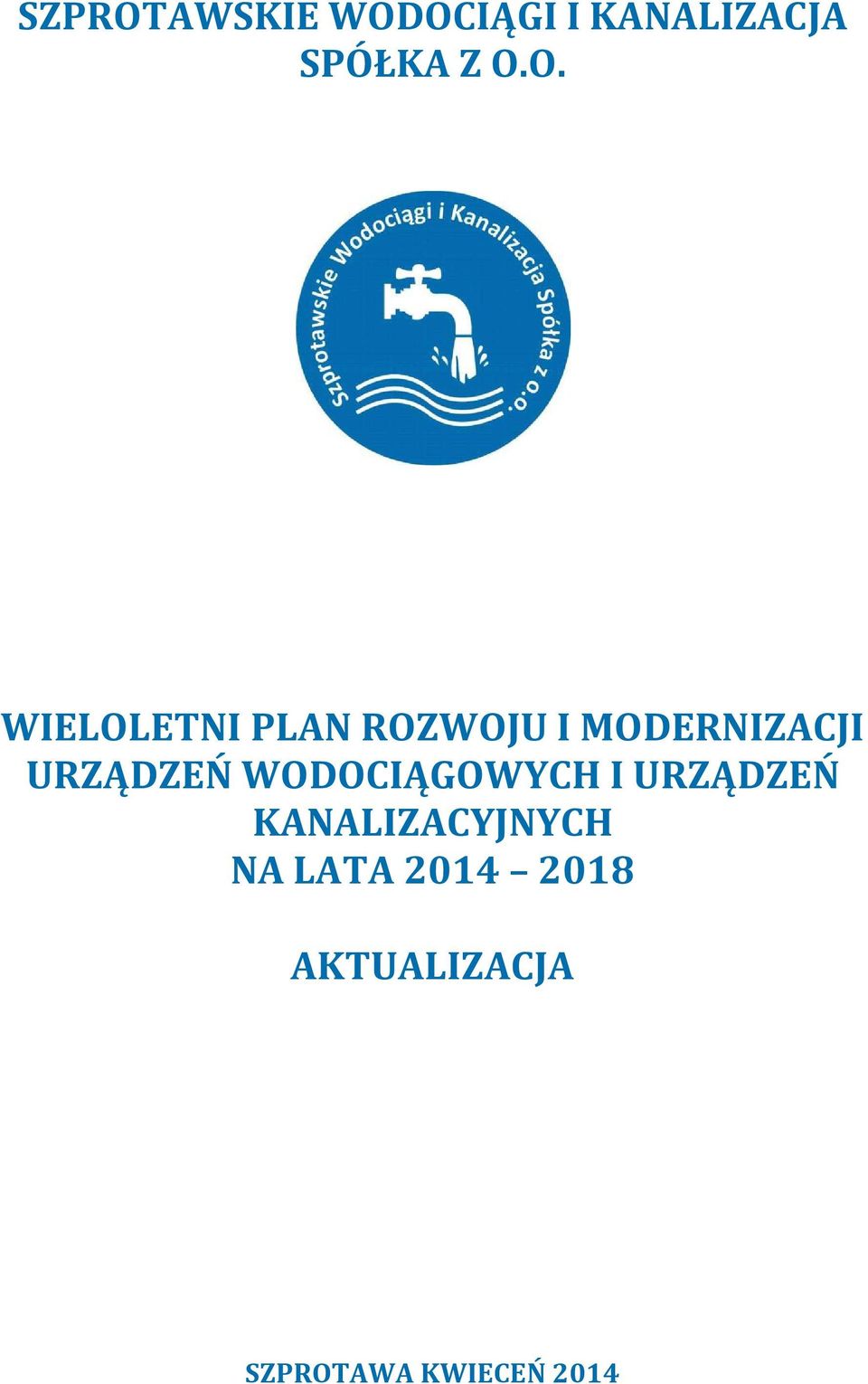 URZĄDZEŃ WODOCIĄGOWYCH I URZĄDZEŃ