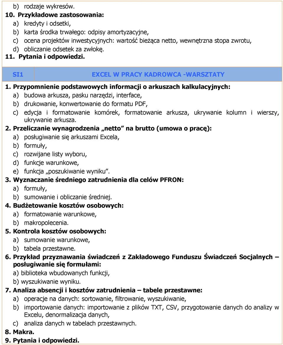 odsetek za zwłokę. 11. Pytania i odpowiedzi. SI1 EXCEL W PRACY KADROWCA -WARSZTATY 1.