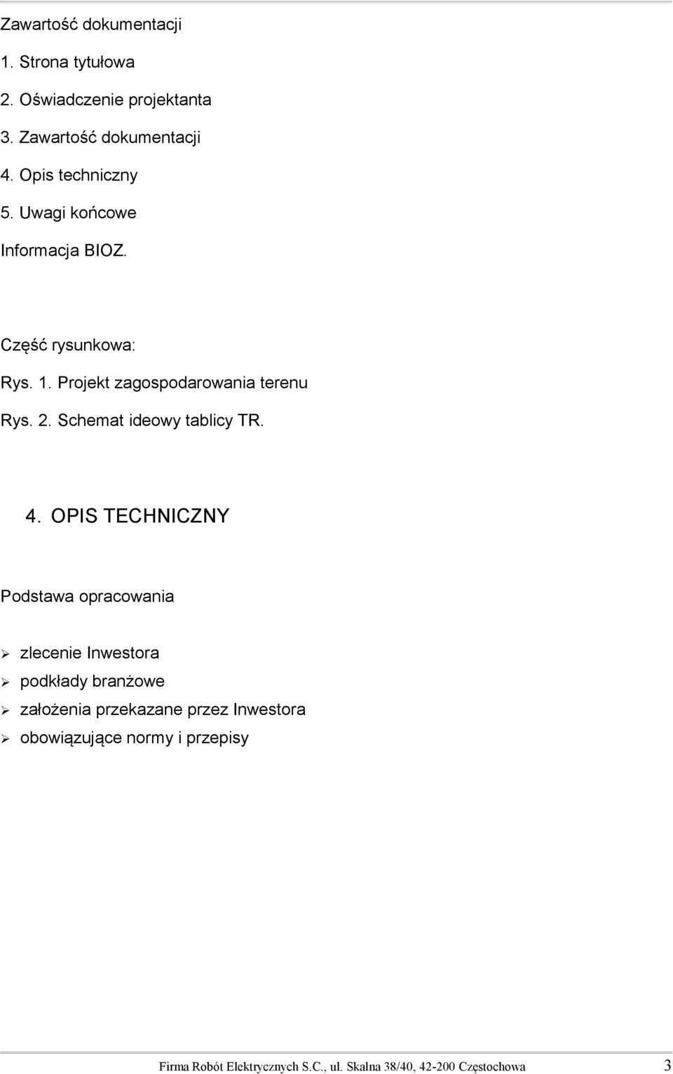 Schemat ideowy tablicy TR. 4.