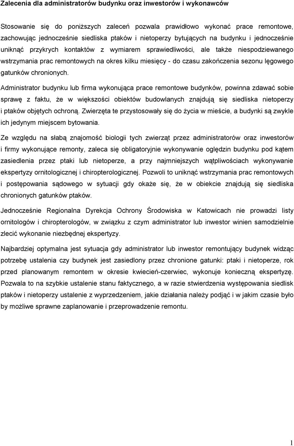zakończenia sezonu lęgowego gatunków chronionych.
