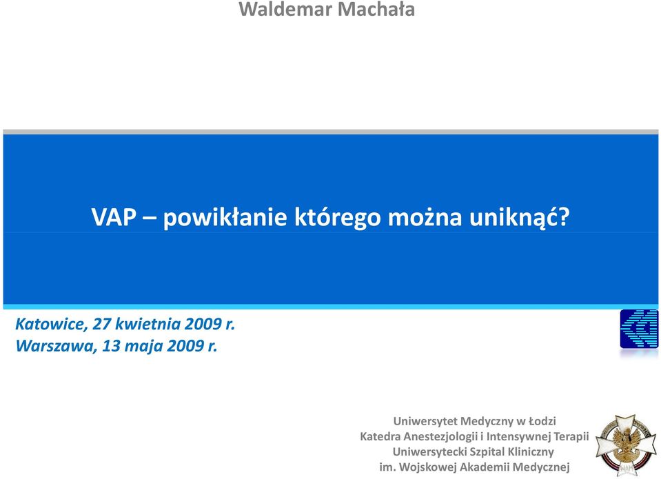 Uniwersytet Medyczny w Łodzi Katedra Anestezjologii i