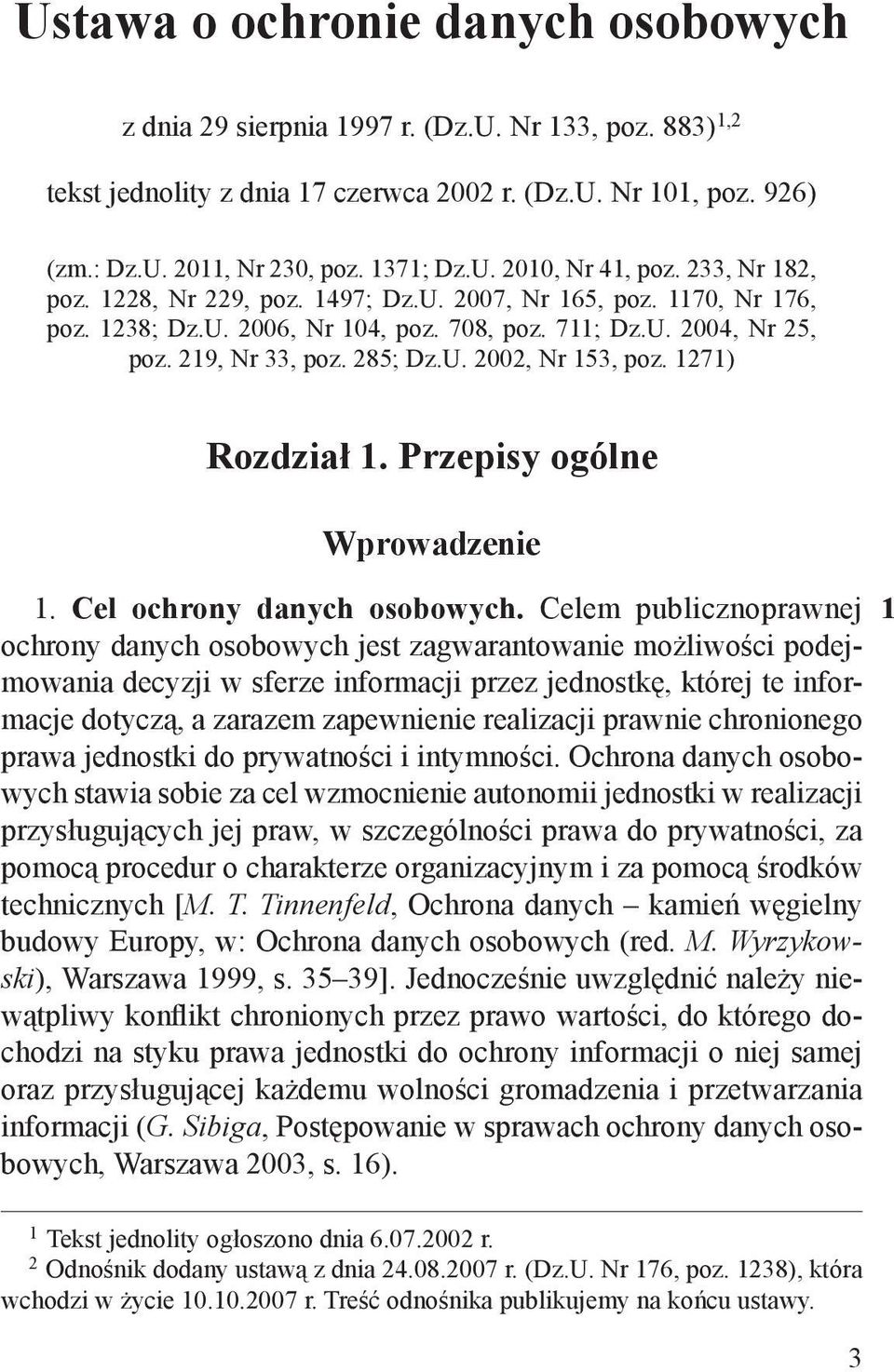 1271) Rozdział 1. Przepisy ogólne Wprowadzenie 1. Cel ochrony danych osobowych.