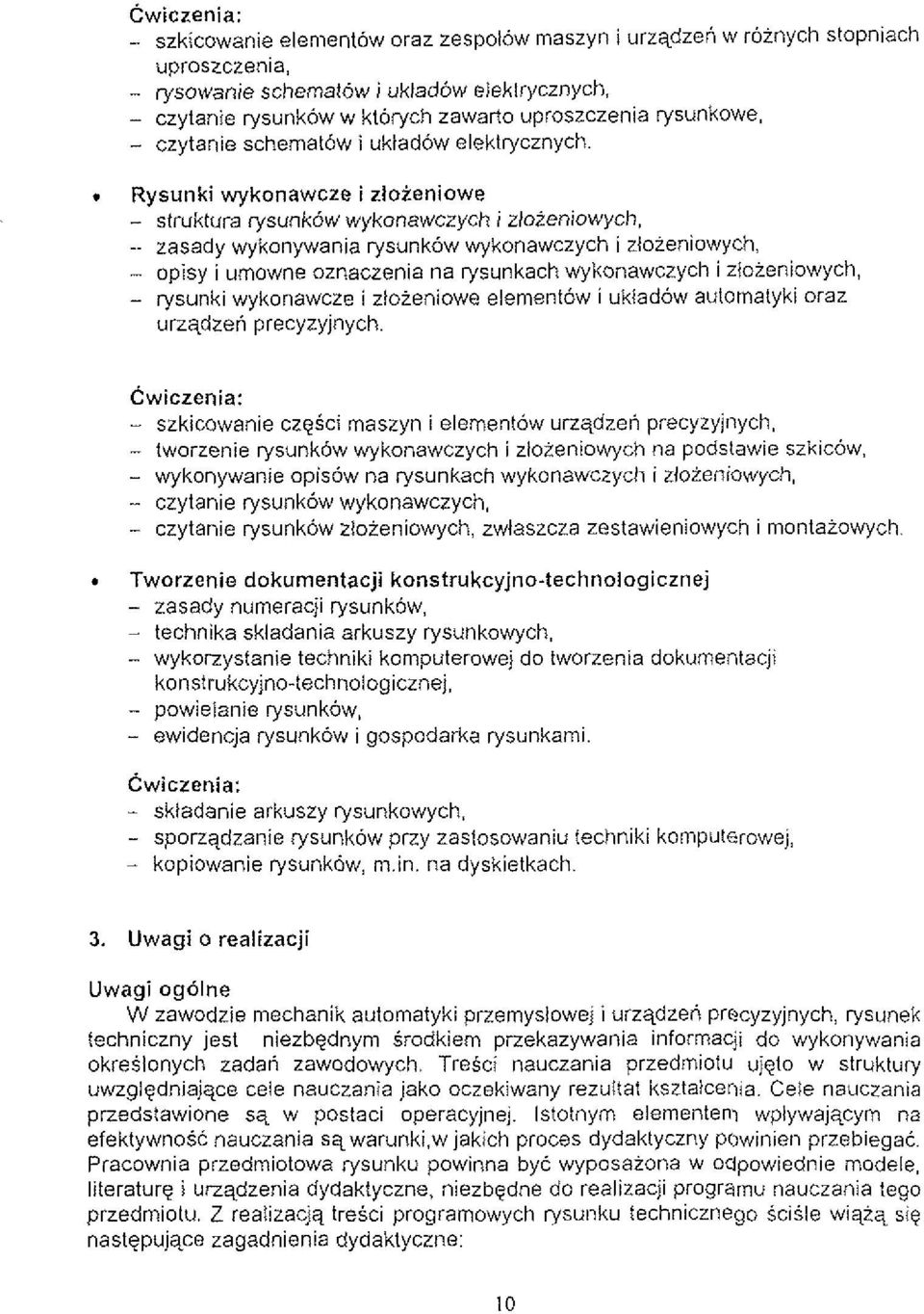 . rvsunkow wykonawczych i zloieniowych - opisy i umowne oznacienia na rykunkach wykonawczych i zloieniowych, - rvsunki wvkonawcze i zloieniowe elementow i ukladow automatyki oraz urzqdzen