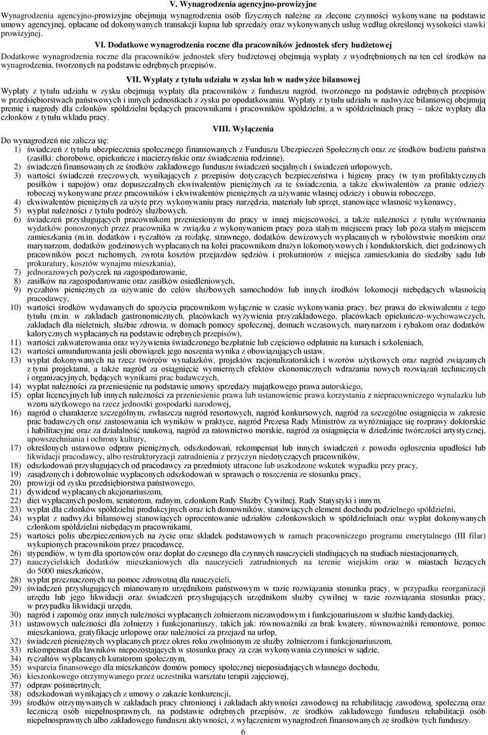 Dodatkowe wynagrodzenia roczne dla pracowników jednostek sfery budżetowej Dodatkowe wynagrodzenia roczne dla pracowników jednostek sfery budżetowej obejmują wypłaty z wyodrębnionych na ten cel