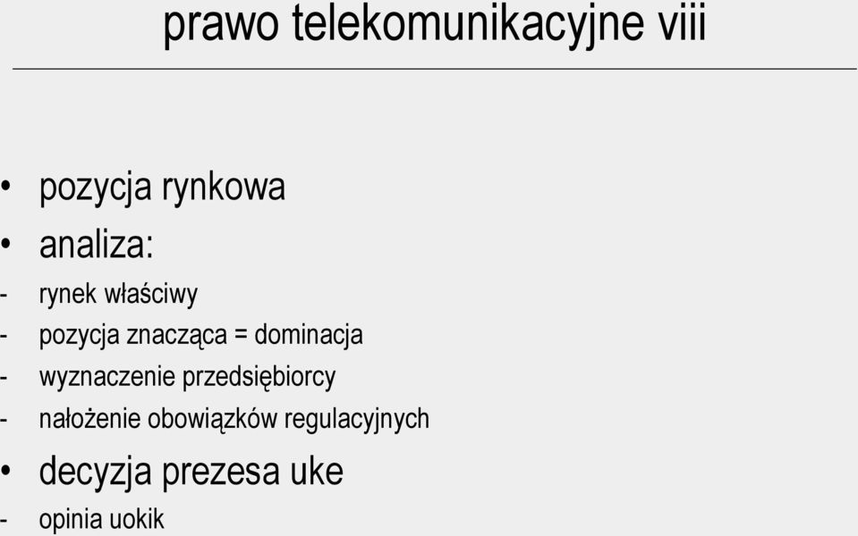 dominacja - wyznaczenie przedsiębiorcy - nałożenie